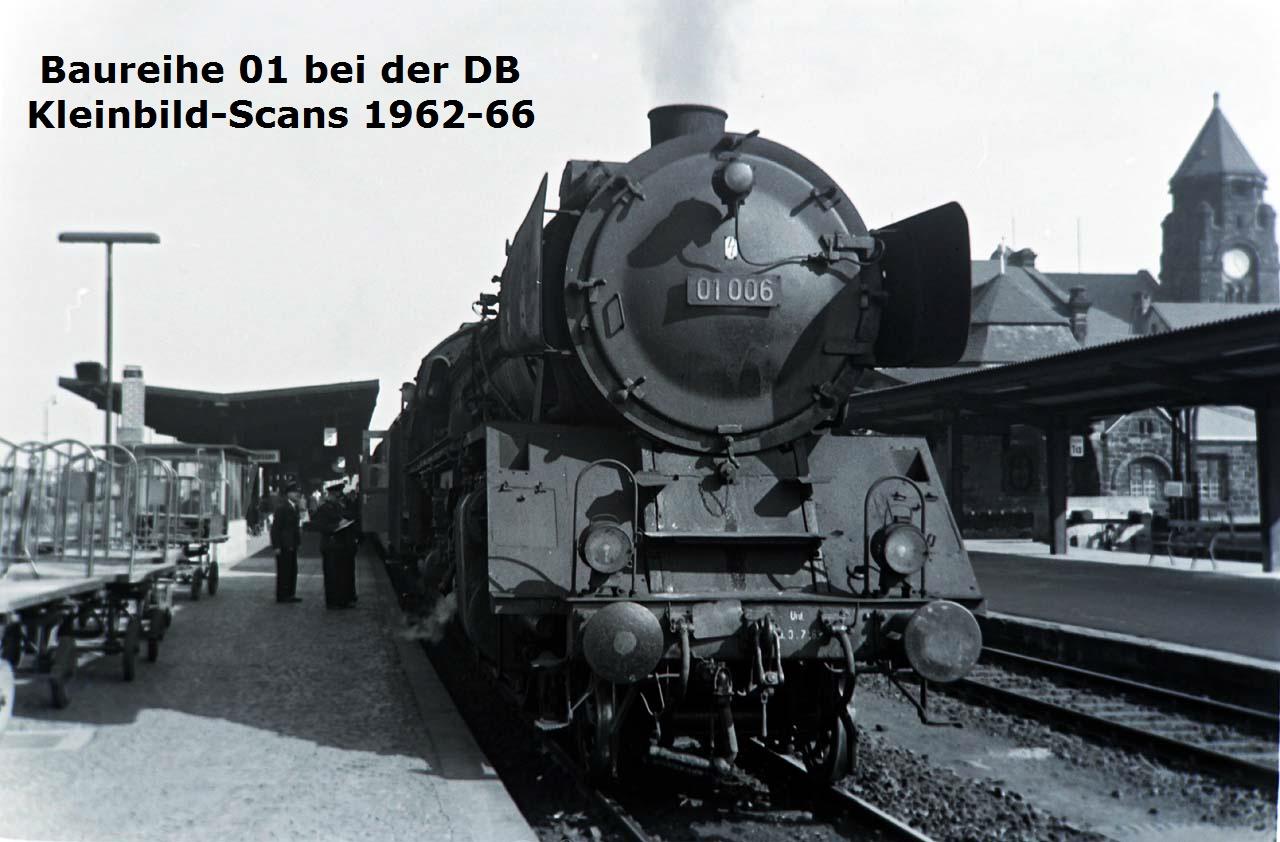 Baureihe 01 bei der DB
  Kleinbild-Scans 1962-66